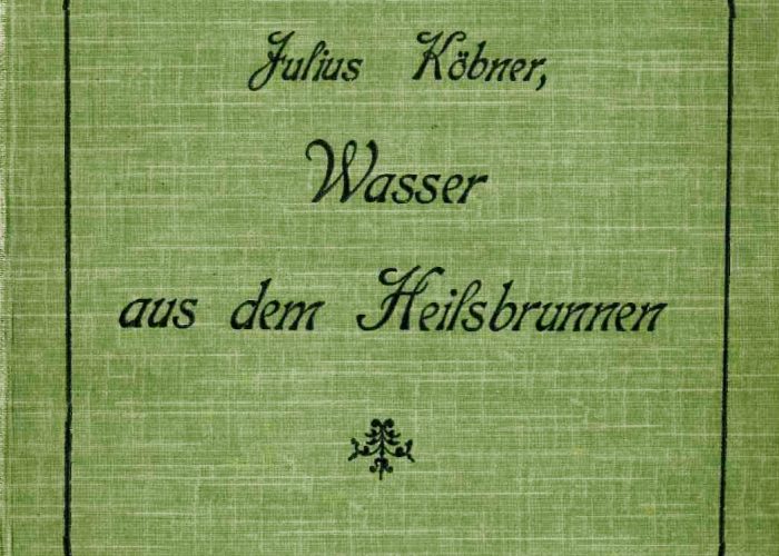 Julius Köbner: Wasser aus dem Heilsbrunnen (1906)